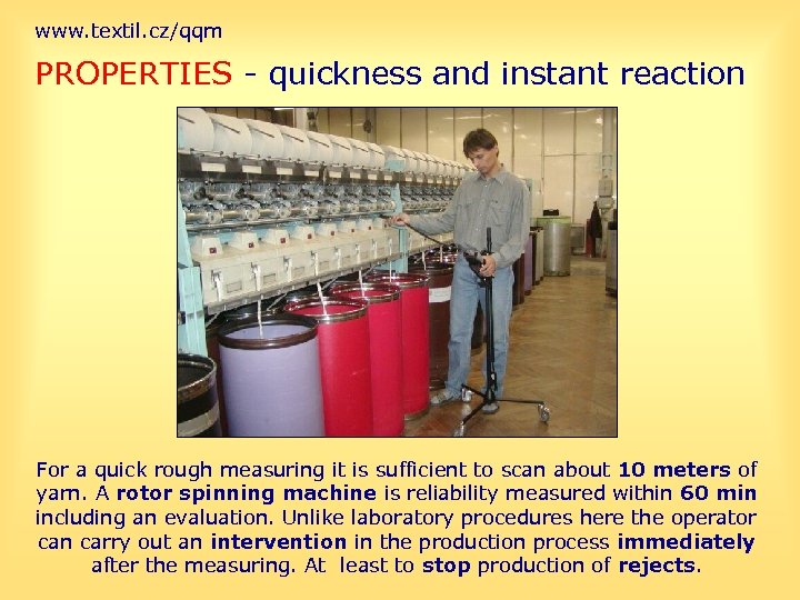 www. textil. cz/qqm PROPERTIES - quickness and instant reaction For a quick rough measuring