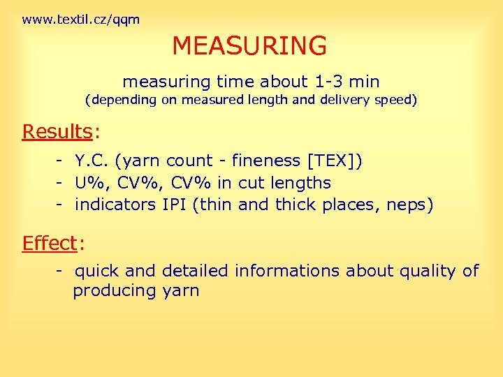 www. textil. cz/qqm MEASURING measuring time about 1 -3 min (depending on measured length