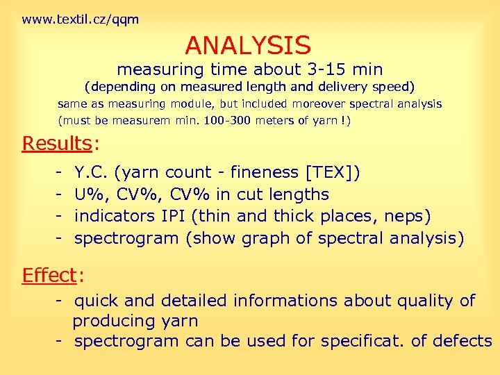 www. textil. cz/qqm ANALYSIS measuring time about 3 -15 min (depending on measured length