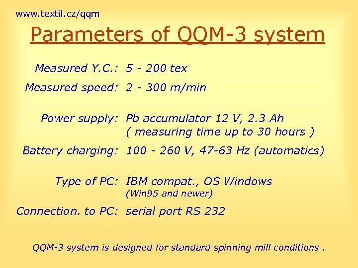 www. textil. cz/qqm Parameters of QQM-3 system Measured Y. C. : 5 - 200