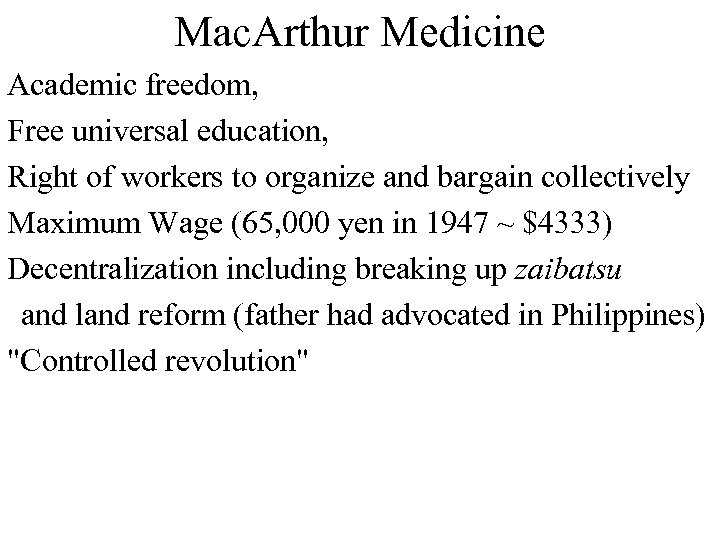 Mac. Arthur Medicine Academic freedom, Free universal education, Right of workers to organize and