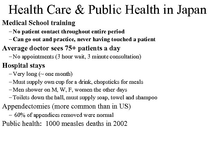 Health Care & Public Health in Japan Medical School training – No patient contact