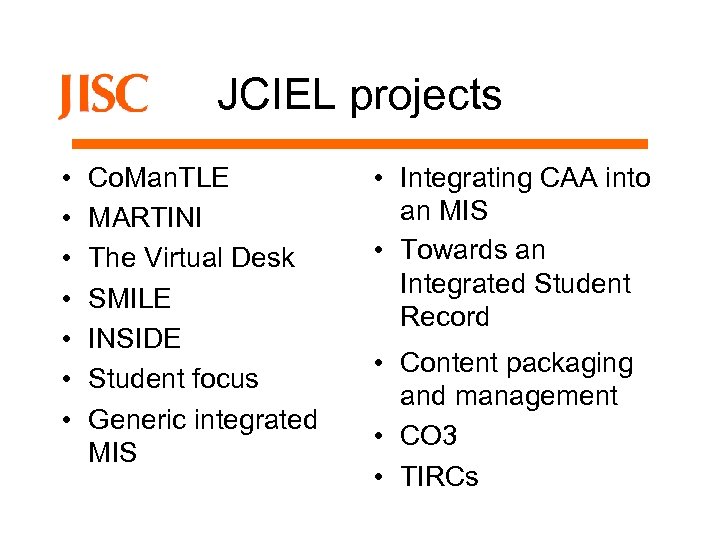 JCIEL projects • • Co. Man. TLE MARTINI The Virtual Desk SMILE INSIDE Student