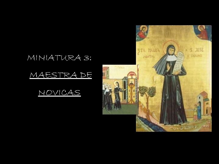 MINIATURA 3: MAESTRA DE NOVICAS 