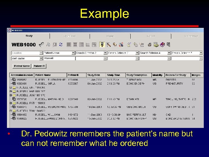 Example • Dr. Pedowitz remembers the patient’s name but can not remember what he