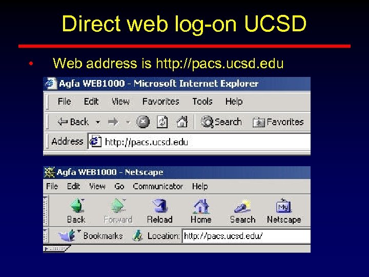 Direct web log-on UCSD • Web address is http: //pacs. ucsd. edu 