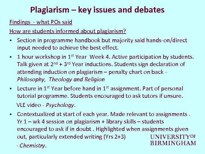 Plagiarism – key issues and debates Findings - what POs said How are students