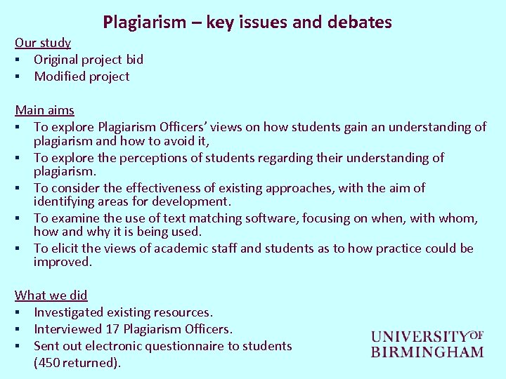 Plagiarism – key issues and debates Our study § Original project bid § Modified