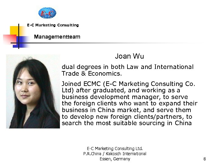 E-C Marketing Consulting Managementteam Joan Wu dual degrees in both Law and International Trade