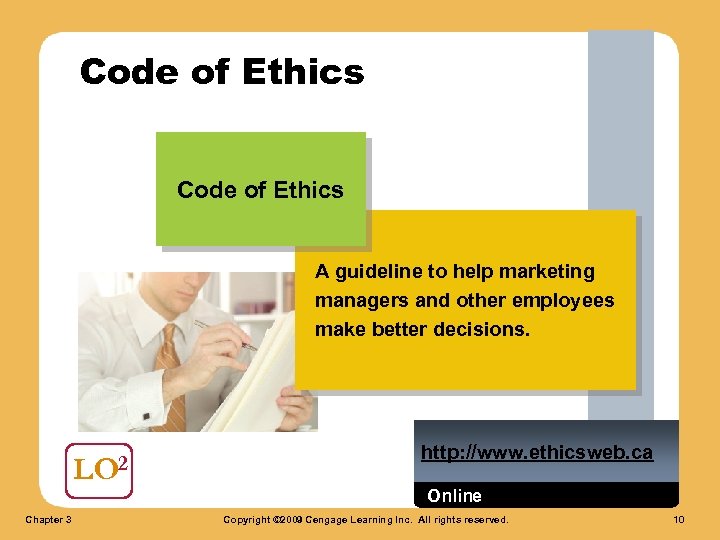 Code of Ethics A guideline to help marketing managers and other employees make better