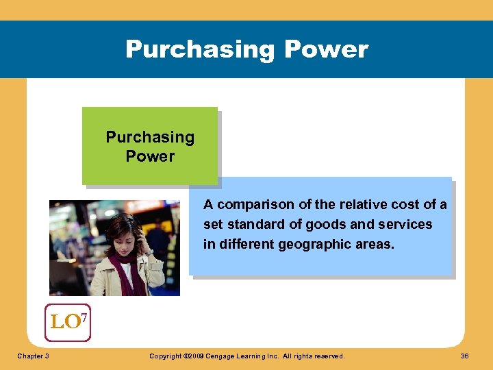 Purchasing Power A comparison of the relative cost of a set standard of goods