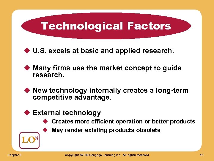 Technological Factors u U. S. excels at basic and applied research. u Many firms