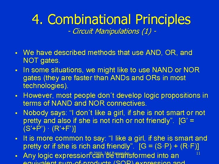 4. Combinational Principles - Circuit Manipulations (1) - § § § We have described