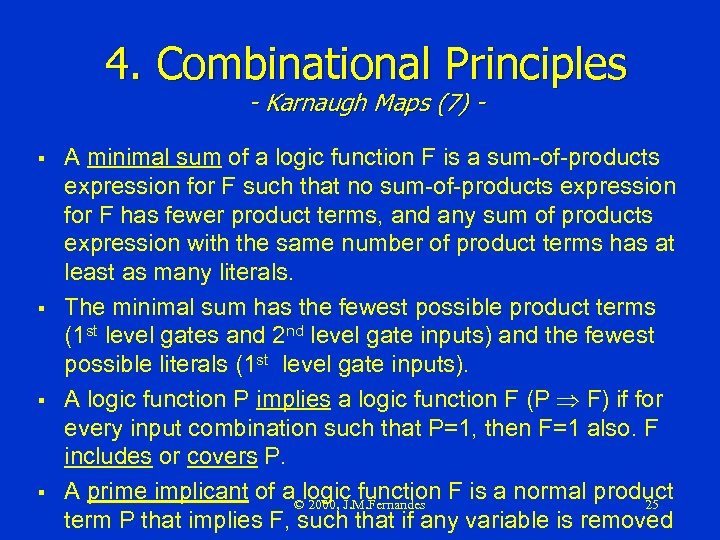 4. Combinational Principles - Karnaugh Maps (7) - § § A minimal sum of