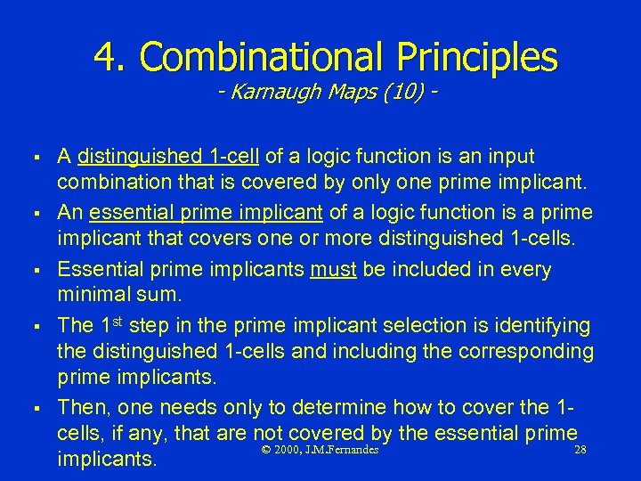 4. Combinational Principles - Karnaugh Maps (10) - § § § A distinguished 1