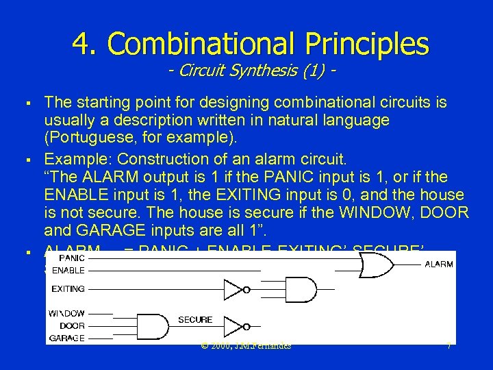 4. Combinational Principles - Circuit Synthesis (1) - § § § The starting point