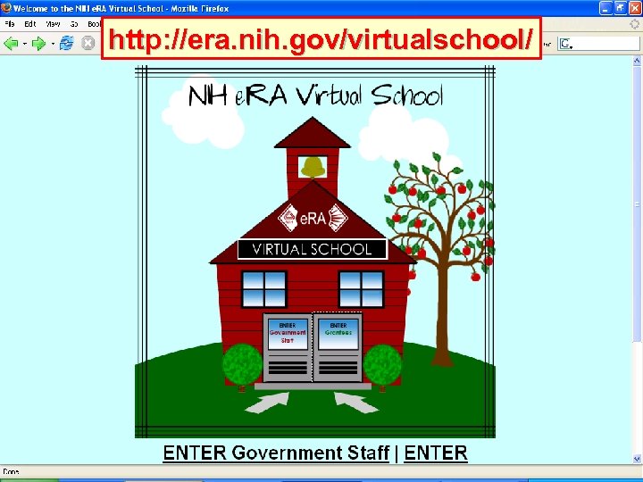 http: //era. nih. gov/virtualschool/ 