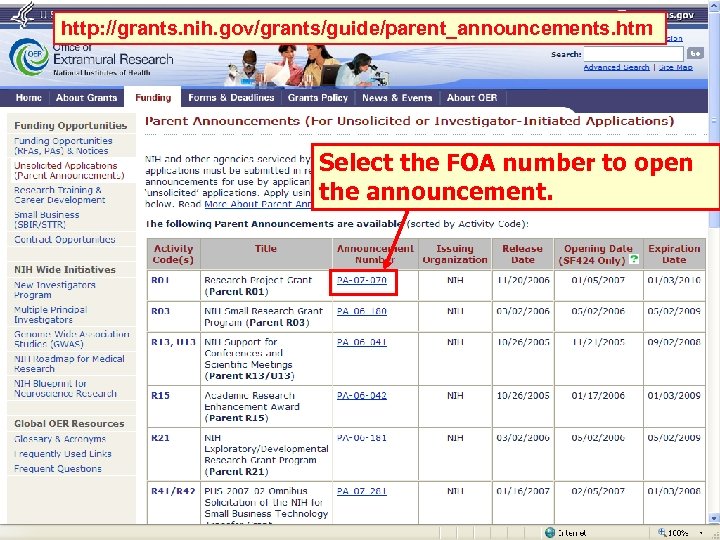 http: //grants. nih. gov/grants/guide/parent_announcements. htm Select the FOA number to open the announcement. 