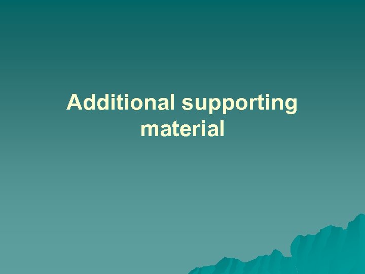 Additional supporting material 