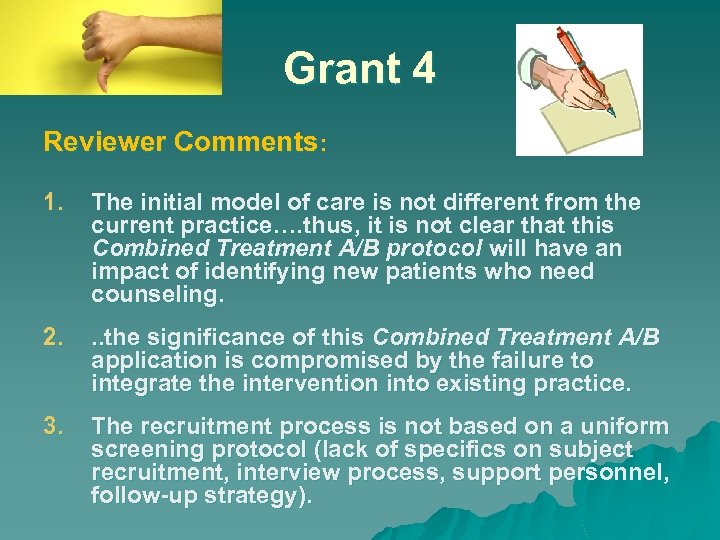 Grant 4 Reviewer Comments: 1. The initial model of care is not different from