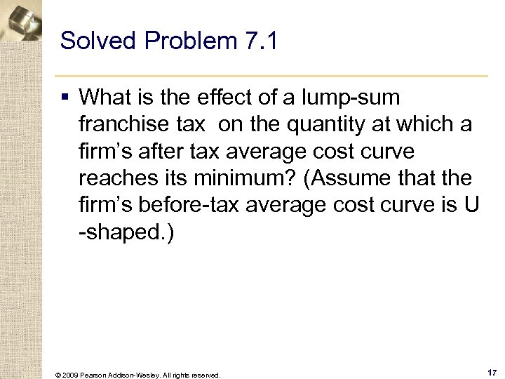 Solved Problem 7. 1 § What is the effect of a lump-sum franchise tax