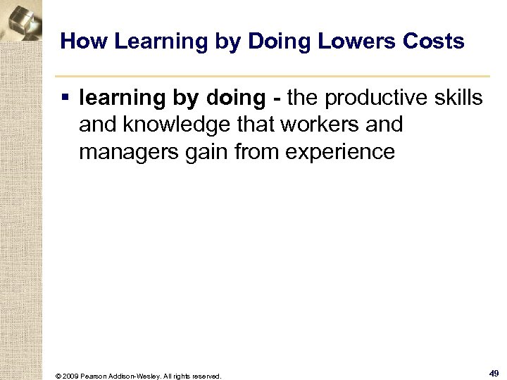 How Learning by Doing Lowers Costs § learning by doing - the productive skills