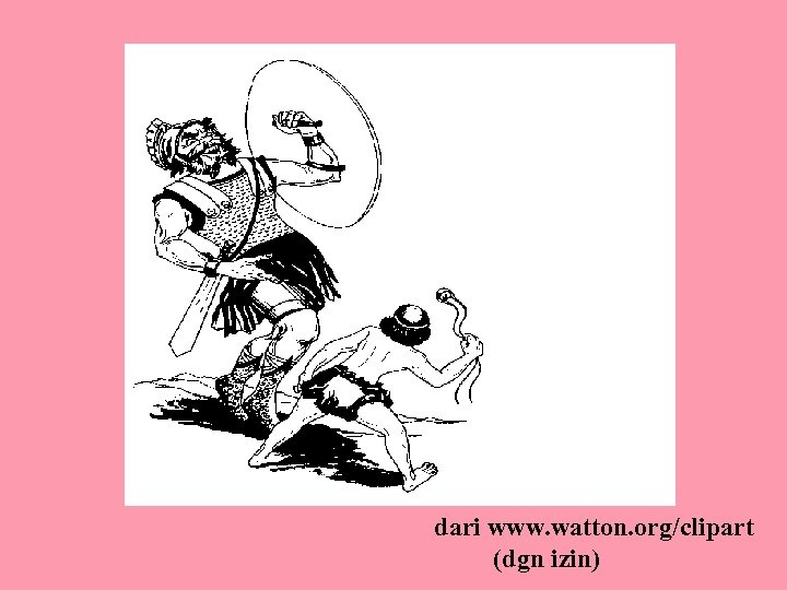 dari www. watton. org/clipart (dgn izin) 