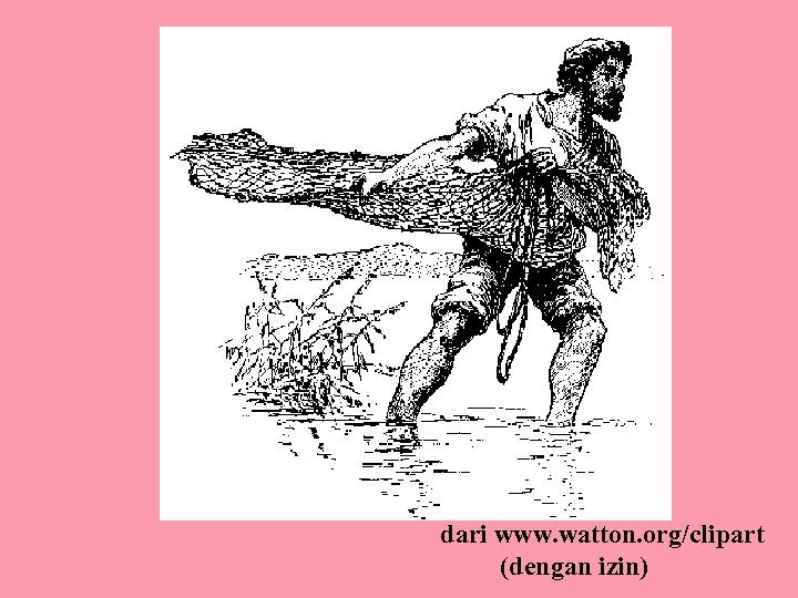 dari www. watton. org/clipart (dengan izin) 