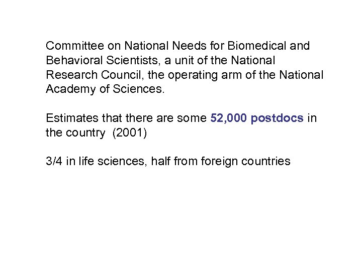 Committee on National Needs for Biomedical and Behavioral Scientists, a unit of the National