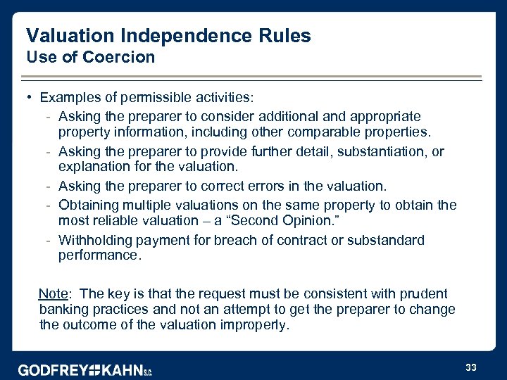 Valuation Independence Rules Use of Coercion • Examples of permissible activities: - Asking the