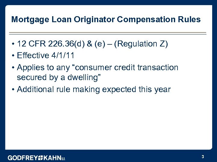 Mortgage Loan Originator Compensation Rules • 12 CFR 226. 36(d) & (e) – (Regulation