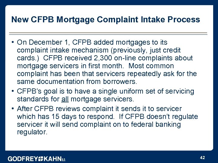 New CFPB Mortgage Complaint Intake Process • On December 1, CFPB added mortgages to