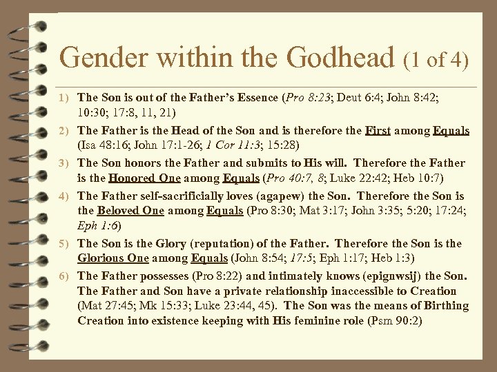 Gender within the Godhead (1 of 4) 1) The Son is out of the