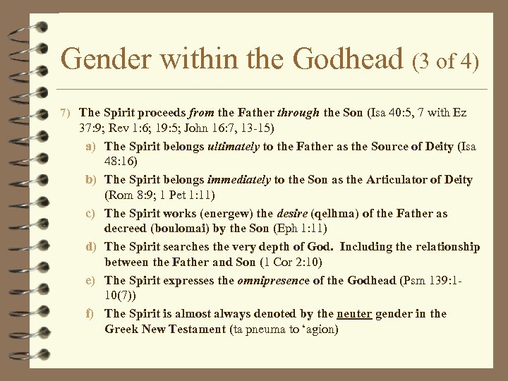 Gender within the Godhead (3 of 4) 7) The Spirit proceeds from the Father