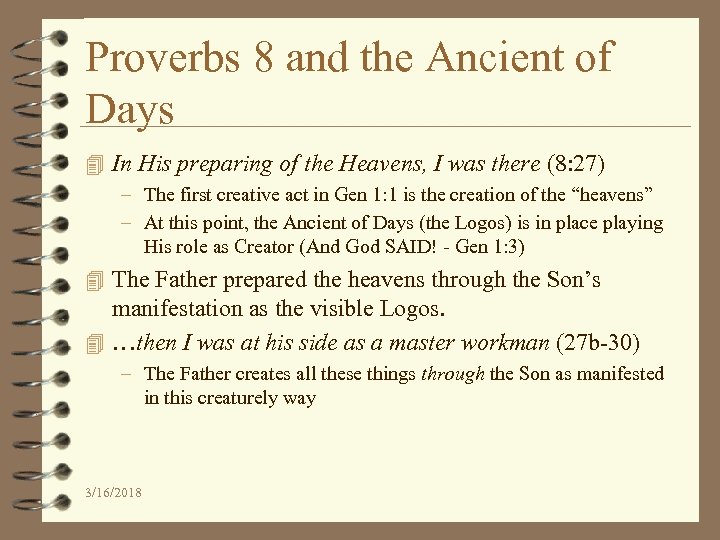 Proverbs 8 and the Ancient of Days 4 In His preparing of the Heavens,