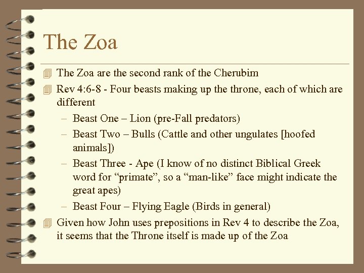 The Zoa 4 The Zoa are the second rank of the Cherubim 4 Rev