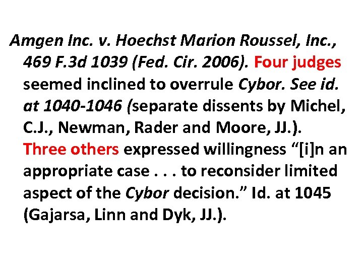 Amgen Inc. v. Hoechst Marion Roussel, Inc. , 469 F. 3 d 1039 (Fed.