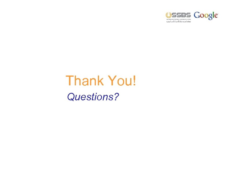 Thank You! Questions? 