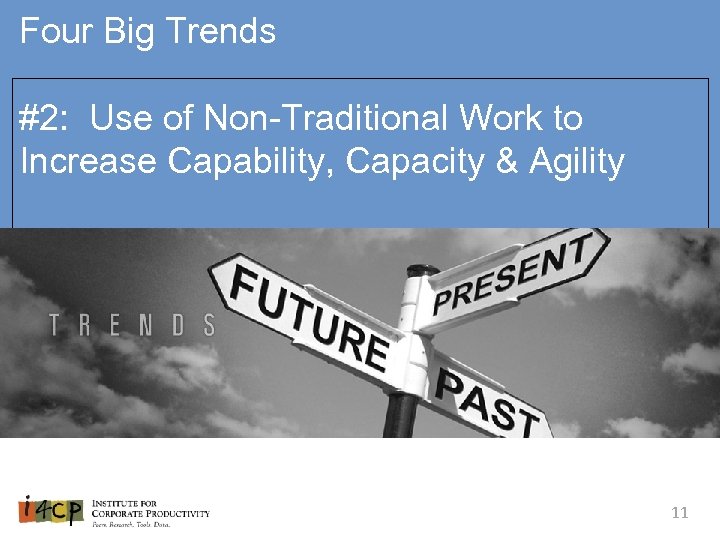 Four Big Trends #2: Use of Non-Traditional Work to Increase Capability, Capacity & Agility