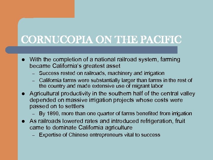 CORNUCOPIA ON THE PACIFIC l With the completion of a national railroad system, farming