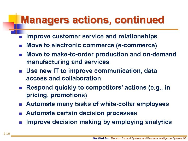 Managers actions, continued n n n n Improve customer service and relationships Move to