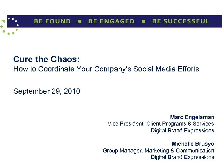 Cure the Chaos: How to Coordinate Your Company’s Social Media Efforts September 29, 2010