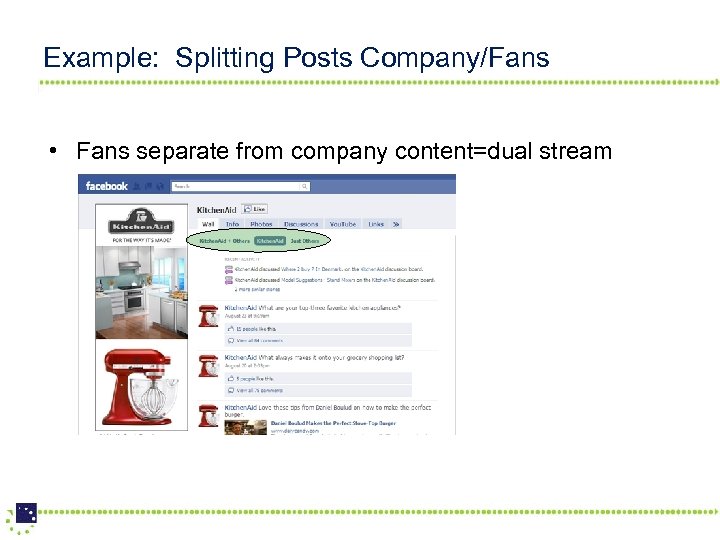 Example: Splitting Posts Company/Fans • Fans separate from company content=dual stream 