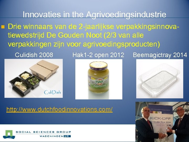 Innovaties in the Agrivoedingsindustrie n Drie winnaars van de 2 -jaarlijkse verpakkingsinnovatiewedstrijd De Gouden