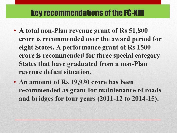 key recommendations of the FC-XIII • A total non-Plan revenue grant of Rs 51,