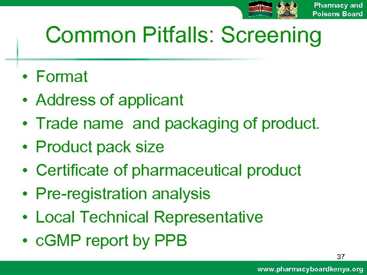 Pharmacy and Poisons Board Common Pitfalls: Screening • • Format Address of applicant Trade