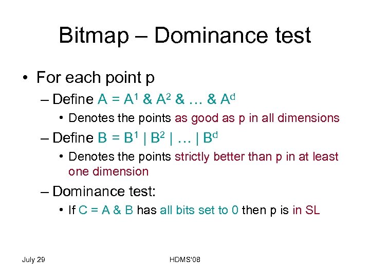 Bitmap – Dominance test • For each point p – Define A = A