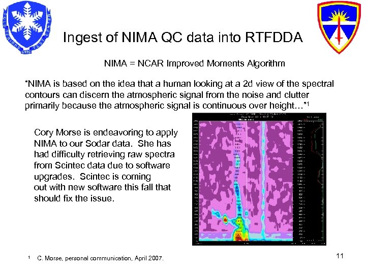 Ingest of NIMA QC data into RTFDDA NIMA = NCAR Improved Moments Algorithm “NIMA
