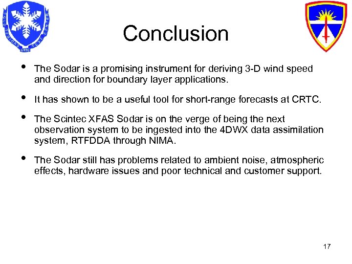 Conclusion • The Sodar is a promising instrument for deriving 3 -D wind speed