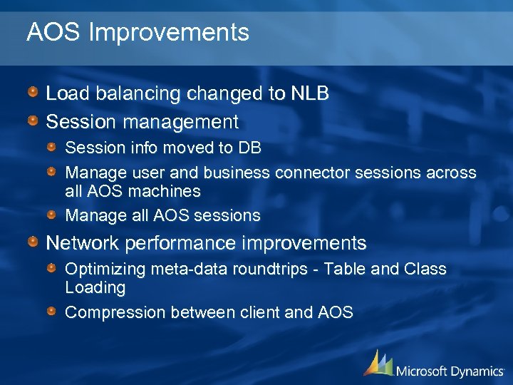 AOS Improvements Load balancing changed to NLB Session management Session info moved to DB